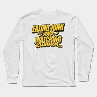 Eating Junk and Watching Rubbish - Home Alone Quote Long Sleeve T-Shirt